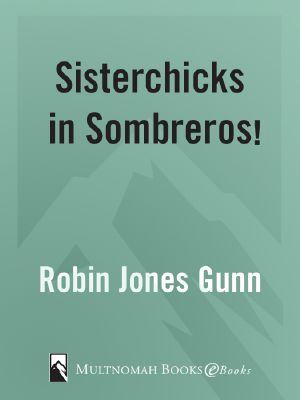 [Sisterchicks 03] • Sisterchicks in Sombreros